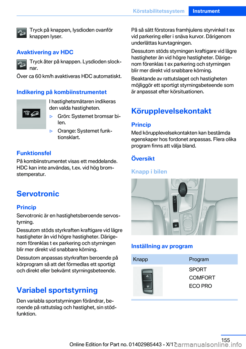 BMW X1 2018  InstruktionsbÖcker (in Swedish) �T�r�y�c�k� �p�å� �k�n�a�p�p�e�n�,� �l�y�s�d�i�o�d�e�n� �o�v�a�n�f�