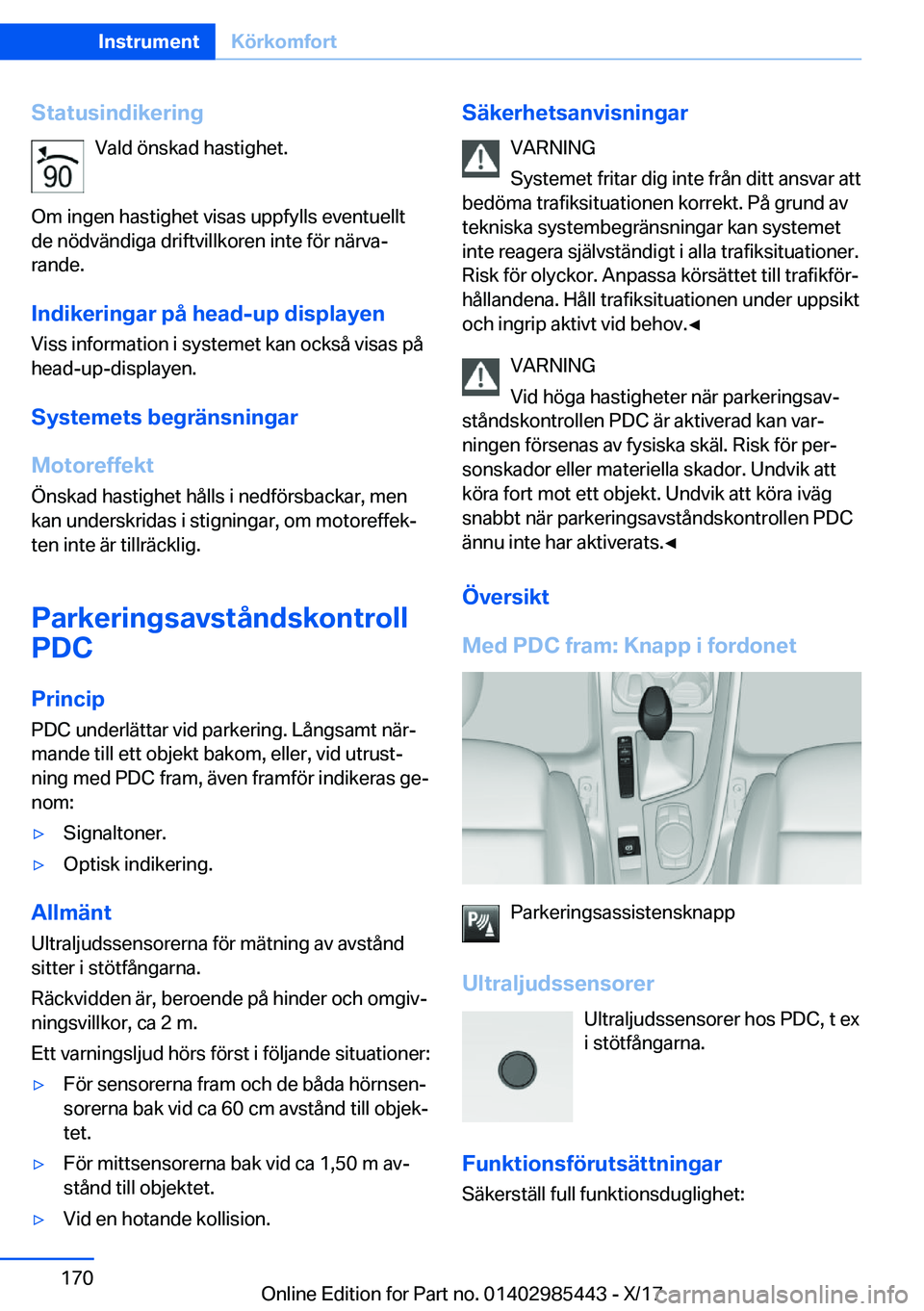 BMW X1 2018  InstruktionsbÖcker (in Swedish) �S�t�a�t�u�s�i�n�d�i�k�e�r�i�n�g�V�a�l�d� �