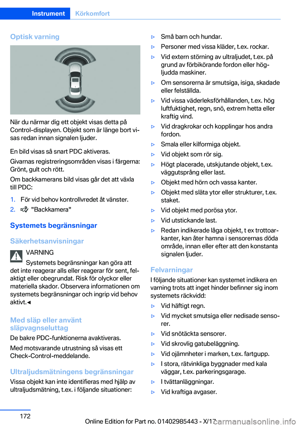 BMW X1 2018  InstruktionsbÖcker (in Swedish) �O�p�t�i�s�k��v�a�r�n�i�n�g
�N�ä�r� �d�u� �n�ä�r�m�a�r� �d�i�g� �e�t�t� �o�b�j�e�k�t� �v�i�s�a�s� �d�e�t�t�a� �p�å
�C�o�n�t�r�o�l�-�d�i�s�p�l�a�y�e�n�.� �O�b�j�e�k�t� �s�o�m� �ä�r� �l�ä�n�g�e� �