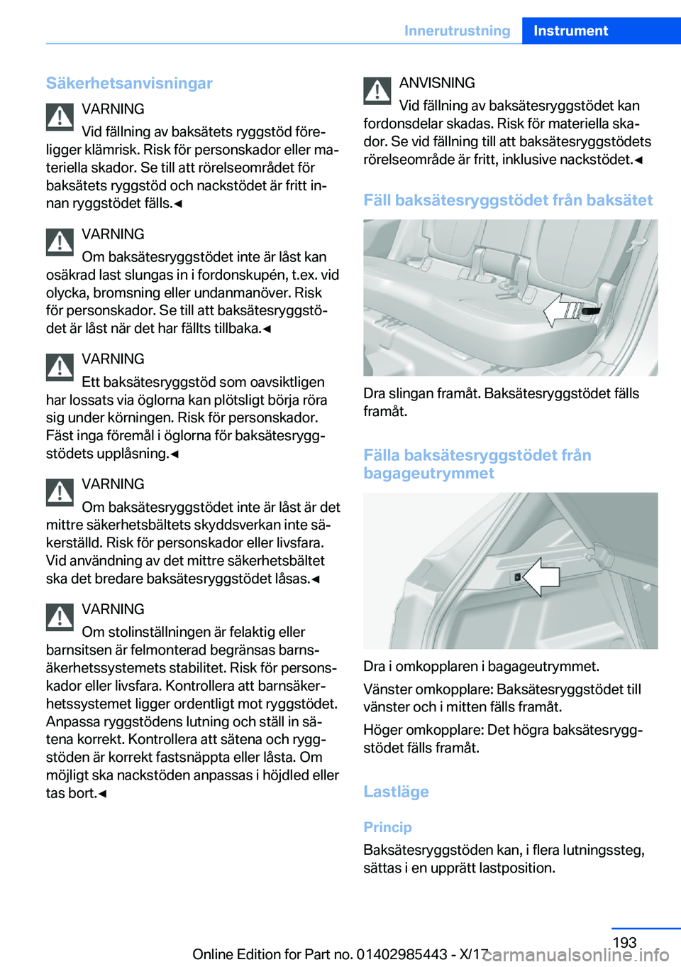 BMW X1 2018  InstruktionsbÖcker (in Swedish) �S�ä�k�e�r�h�e�t�s�a�n�v�i�s�n�i�n�g�a�r�V�A�R�N�I�N�G
�V�i�d� �f�ä�l�l�n�i�n�g� �a�v� �b�a�k�s�ä�t�e�t�s� �r�y�g�g�s�t�