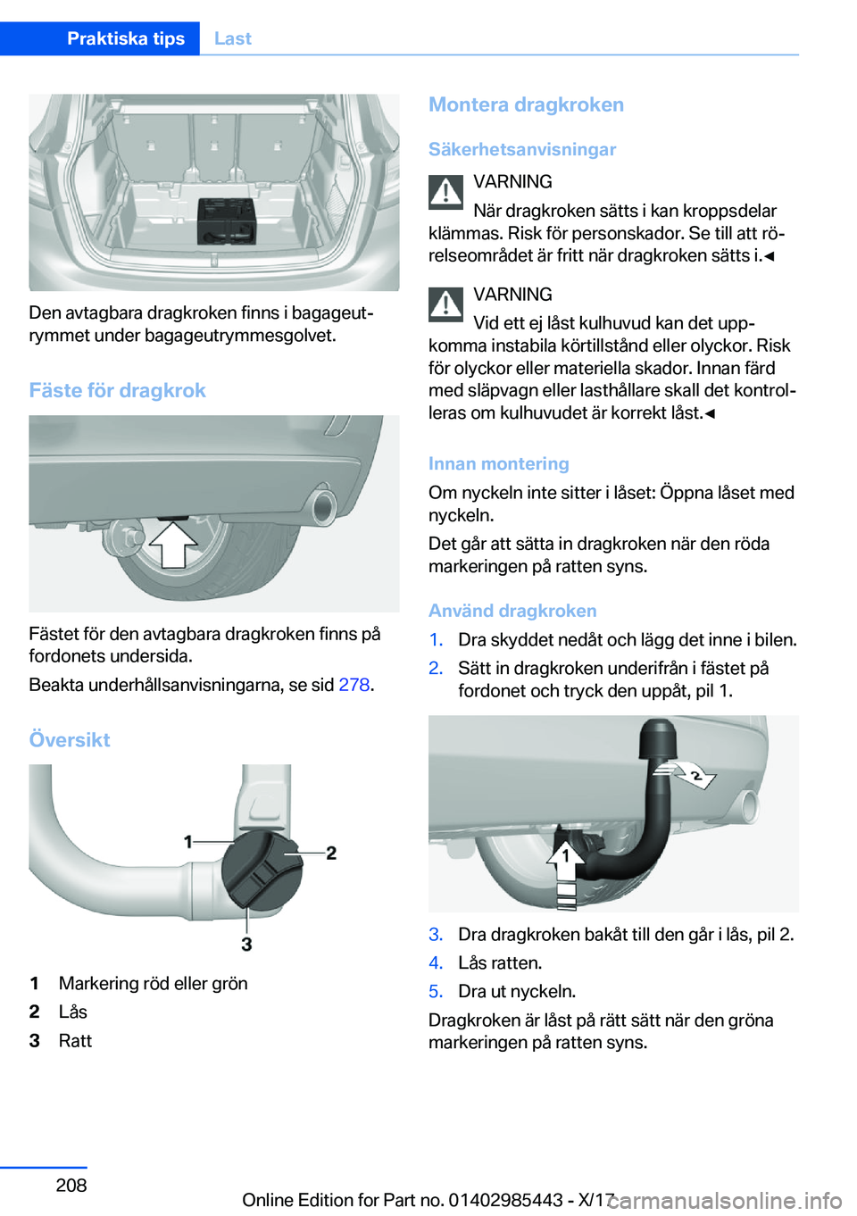 BMW X1 2018  InstruktionsbÖcker (in Swedish) �D�e�n� �a�v�t�a�g�b�a�r�a� �d�r�a�g�k�r�o�k�e�n� �f�i�n�n�s� �i� �b�a�g�a�g�e�u�tj
�r�y�m�m�e�t� �u�n�d�e�r� �b�a�g�a�g�e�u�t�r�y�m�m�e�s�g�o�l�v�e�t�.
�F�ä�s�t�e��f�