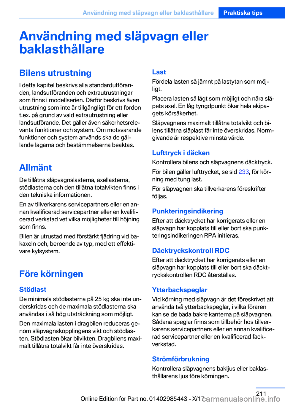 BMW X1 2018  InstruktionsbÖcker (in Swedish) �A�n�v�ä�n�d�n�i�n�g��m�e�d��s�l�ä�p�v�a�g�n��e�l�l�e�r�b�a�k�l�a�s�t�h�å�l�l�a�r�e�B�i�l�e�n�s��u�t�r�u�s�t�n�i�n�g
�I� �d�e�t�t�a� �k�a�p�i�t�e�l� �b�e�s�k�r�i�v�s� �a�l�l�a� �s�t�a�n�d�a�r�d