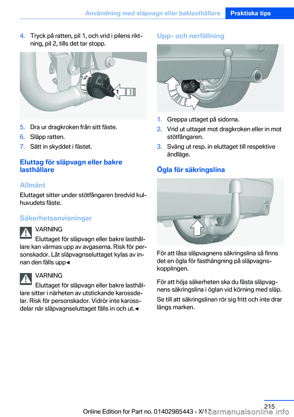 BMW X1 2018  InstruktionsbÖcker (in Swedish) �4�.�T�r�y�c�k� �p�å� �r�a�t�t�e�n�,� �p�i�l� �1�,� �o�c�h� �v�r�i�d� �i� �p�i�l�e�n�s� �r�i�k�tj�n�i�n�g�,� �p�i�l� �2�,� �t�i�l�l�s� �d�e�t� �t�a�r� �s�t�o�p�p�.�5�.�D�r�a� �u�r� �d�r�a�g�k�r�o�k�