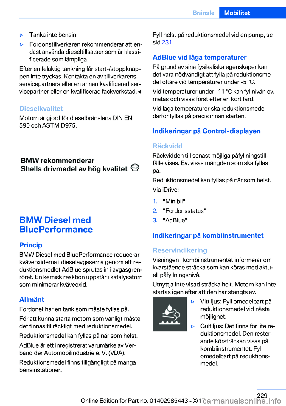 BMW X1 2018  InstruktionsbÖcker (in Swedish) y�T�a�n�k�a� �i�n�t�e� �b�e�n�s�i�n�.y�F�o�r�d�o�n�s�t�i�l�l�v�e�r�k�a�r�e�n� �r�e�k�o�m�m�e�n�d�e�r�a�r� �a�t�t� �e�nj
�d�a�s�t� �a�n�v�ä�n�d�a� �d�i�e�s�e�l�t�i�l�l�s�a�t�s�e�r� �s�o�m� �ä�r� �