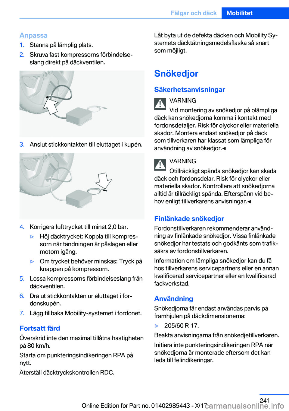 BMW X1 2018  InstruktionsbÖcker (in Swedish) �A�n�p�a�s�s�a�1�.�S�t�a�n�n�a� �p�å� �l�ä�m�p�l�i�g� �p�l�a�t�s�.�2�.�S�k�r�u�v�a� �f�a�s�t� �k�o�m�p�r�e�s�s�o�r�n�s� �f�