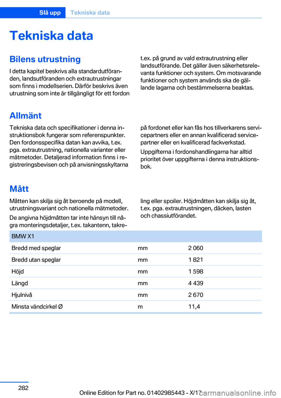 BMW X1 2018  InstruktionsbÖcker (in Swedish) �T�e�k�n�i�s�k�a��d�a�t�a�B�i�l�e�n�s��u�t�r�u�s�t�n�i�n�g�I� �d�e�t�t�a� �k�a�p�i�t�e�l� �b�e�s�k�r�i�v�s� �a�l�l�a� �s�t�a�n�d�a�r�d�u�t�f�