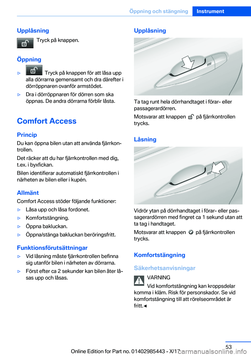 BMW X1 2018  InstruktionsbÖcker (in Swedish) �U�p�p�l�å�s�n�i�n�g�T�r�y�c�k� �p�å� �k�n�a�p�p�e�n�.
�