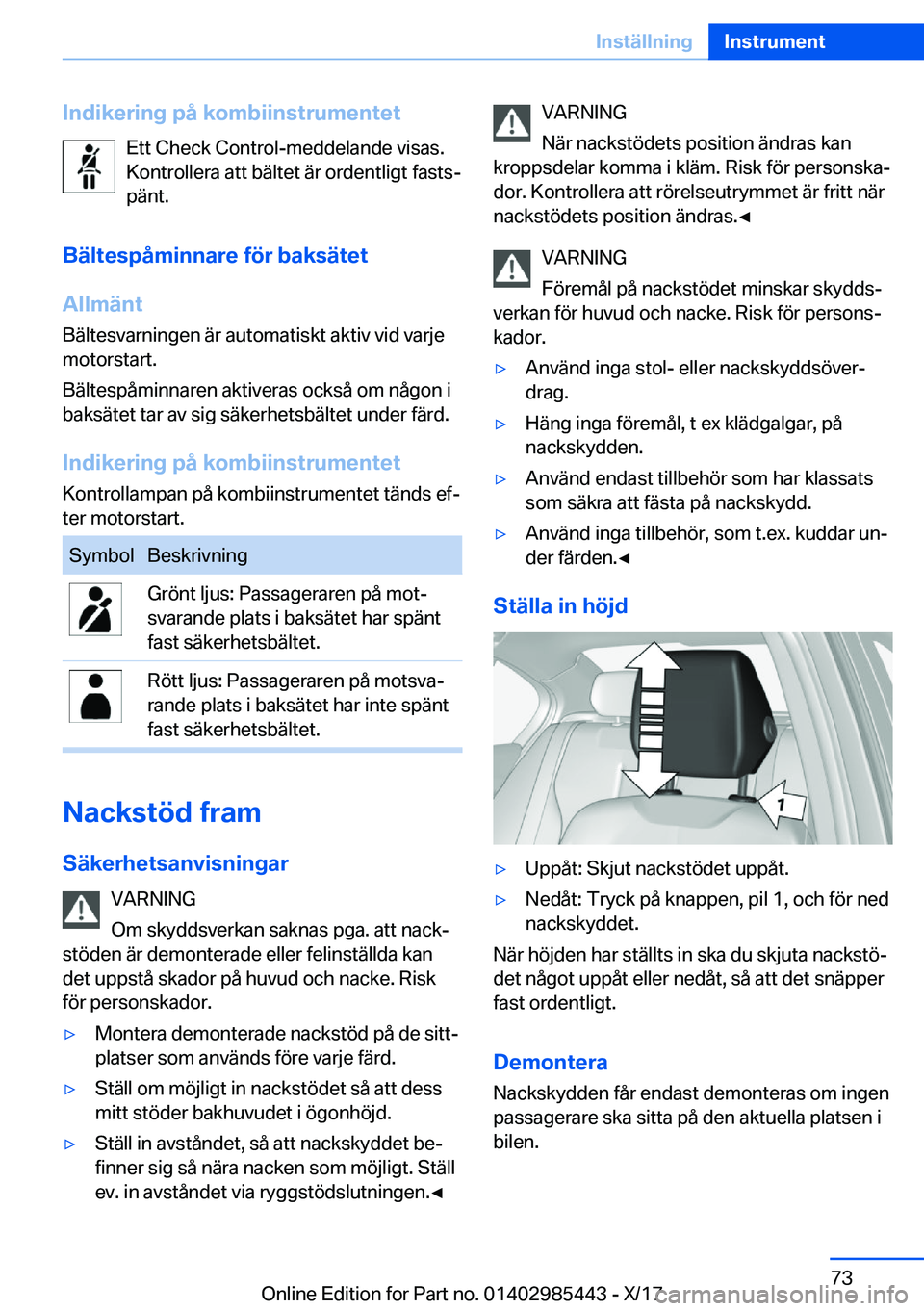 BMW X1 2018  InstruktionsbÖcker (in Swedish) �I�n�d�i�k�e�r�i�n�g��p�å��k�o�m�b�i�i�n�s�t�r�u�m�e�n�t�e�t�E�t�t� �C�h�e�c�k� �C�o�n�t�r�o�l�-�m�e�d�d�e�l�a�n�d�e� �v�i�s�a�s�.
�K�o�n�t�r�o�l�l�e�r�a� �a�t�t� �b�ä�l�t�e�t� �ä�r� �o�r�d�e�n�t