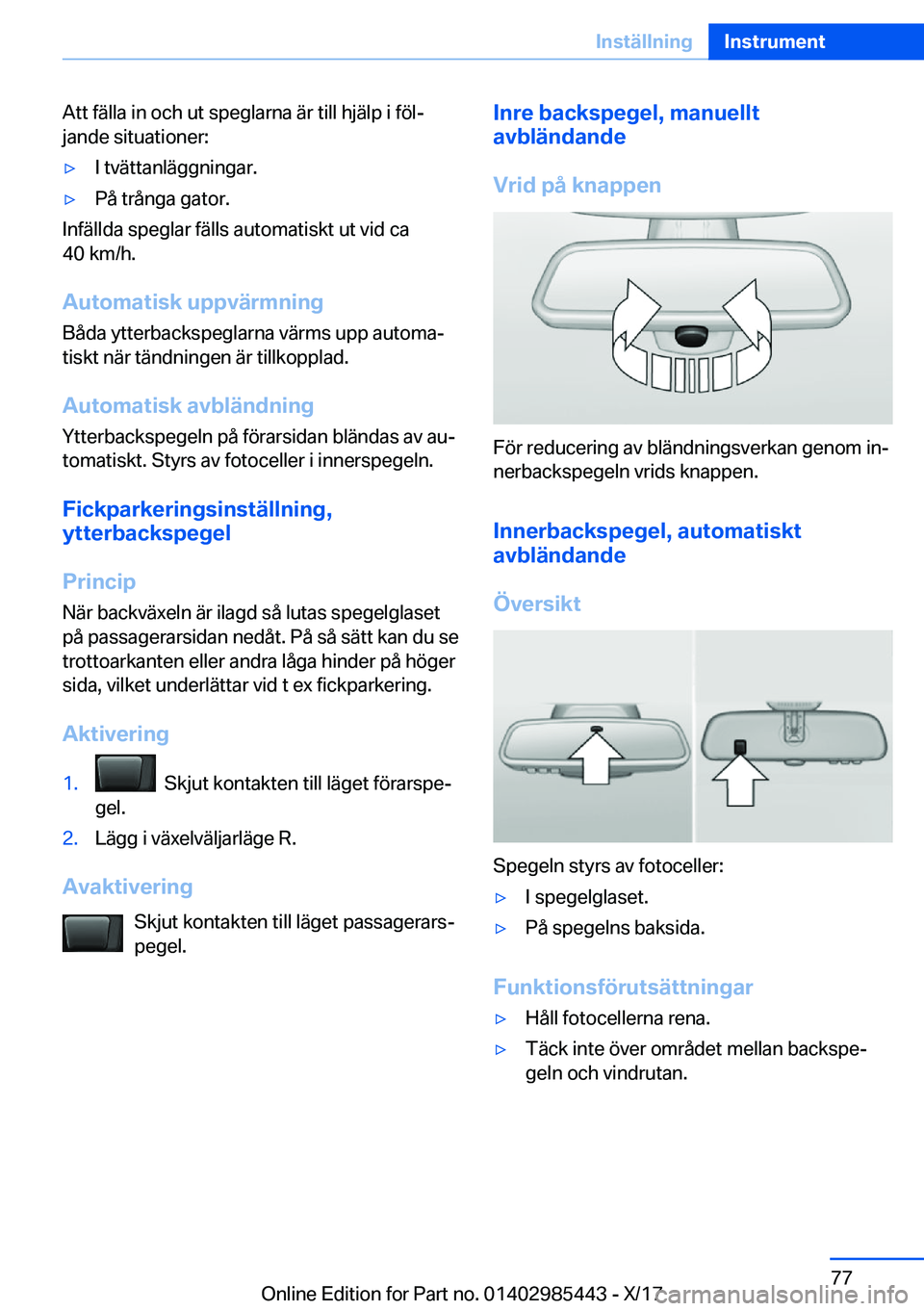 BMW X1 2018  InstruktionsbÖcker (in Swedish) �A�t�t� �f�ä�l�l�a� �i�n� �o�c�h� �u�t� �s�p�e�g�l�a�r�n�a� �ä�r� �t�i�l�l� �h�j�ä�l�p� �i� �f�