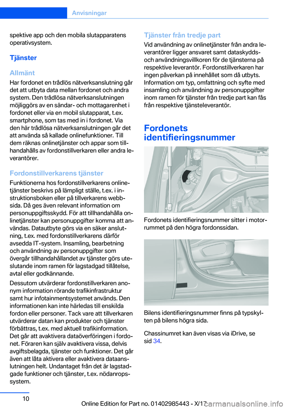 BMW X1 2018  InstruktionsbÖcker (in Swedish) �s�p�e�k�t�i�v�e� �a�p�p� �o�c�h� �d�e�n� �m�o�b�i�l�a� �s�l�u�t�a�p�p�a�r�a�t�e�n�s
�o�p�e�r�a�t�i�v�s�y�s�t�e�m�.
�T�j�ä�n�s�t�e�r
�A�l�l�m�ä�n�t
�H�a�r� �f�o�r�d�o�n�e�t� �e�n� �t�r�å�d�l�