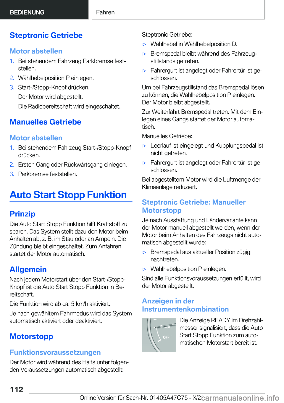 BMW X2 2022  Betriebsanleitungen (in German) �S�t�e�p�t�r�o�n�i�c��G�e�t�r�i�e�b�e
�M�o�t�o�r��a�b�s�t�e�l�l�e�n�1�.�B�e�i��s�t�e�h�e�n�d�e�m��F�a�h�r�z�e�u�g��P�a�r�k�b�r�e�m�s�e��f�e�s�tj �s�t�e�l�l�e�n�.�2�.�W�
