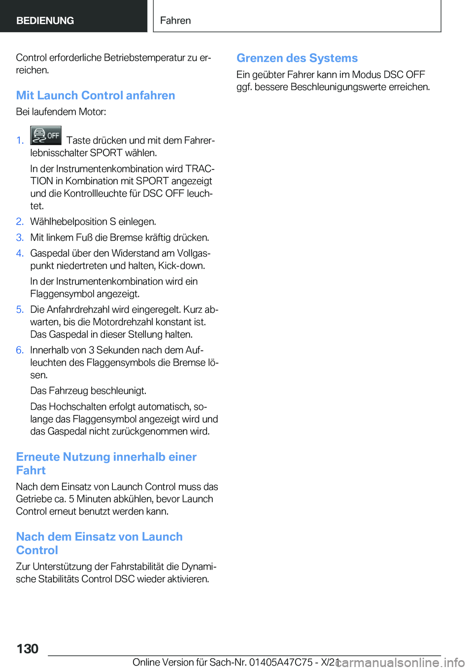 BMW X2 2022  Betriebsanleitungen (in German) �C�o�n�t�r�o�l��e�r�f�o�r�d�e�r�l�i�c�h�e��B�e�t�r�i�e�b�s�t�e�m�p�e�r�a�t�u�r��z�u��e�rj
�r�e�i�c�h�e�n�.
�M�i�t��L�a�u�n�c�h��C�o�n�t�r�o�l��a�n�f�a�h�r�e�n
�B�e�i��l�a�u�f�e�n�d�e�m��M�o�