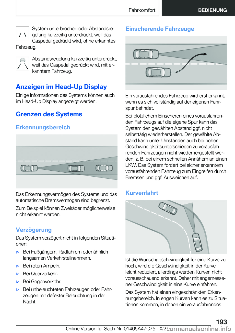 BMW X2 2022  Betriebsanleitungen (in German) �S�y�s�t�e�m��u�n�t�e�r�b�r�o�c�h�e�n��o�d�e�r��A�b�s�t�a�n�d�s�r�ej
�g�e�l�u�n�g��k�u�r�z�z�e�i�t�i�g��u�n�t�e�r�d�r�