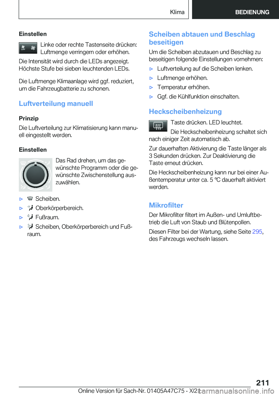BMW X2 2022  Betriebsanleitungen (in German) �E�i�n�s�t�e�l�l�e�n�L�i�n�k�e��o�d�e�r��r�e�c�h�t�e��T�a�s�t�e�n�s�e�i�t�e��d�r�