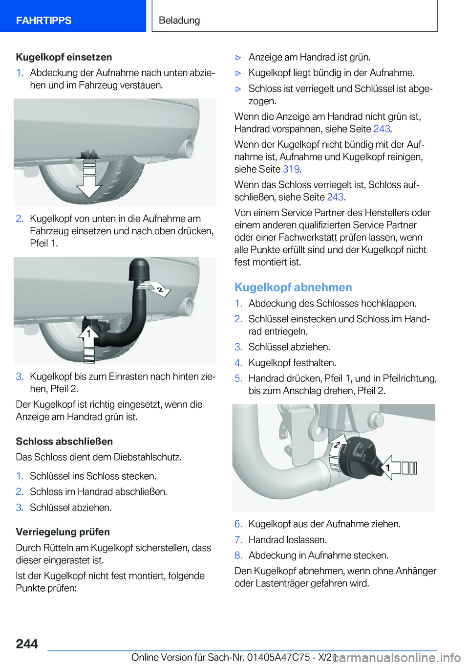 BMW X2 2022  Betriebsanleitungen (in German) �K�u�g�e�l�k�o�p�f��e�i�n�s�e�t�z�e�n�1�.�A�b�d�e�c�k�u�n�g��d�e�r��A�u�f�n�a�h�m�e��n�a�c�h��u�n�t�e�n��a�b�z�i�ej�h�e�n��u�n�d��i�m��F�a�h�r�z�e�u�g��v�e�r�s�t�a�u�e�n�.�2�.�K�u�g�e�l�k�o