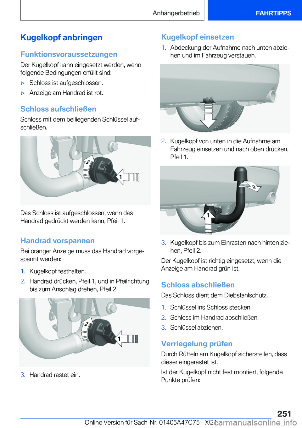 BMW X2 2022  Betriebsanleitungen (in German) �K�u�g�e�l�k�o�p�f��a�n�b�r�i�n�g�e�n
�F�u�n�k�t�i�o�n�s�v�o�r�a�u�s�s�e�t�z�u�n�g�e�n
�D�e�r��K�u�g�e�l�k�o�p�f��k�a�n�n��e�i�n�g�e�s�e�t�z�t��w�e�r�d�e�n�,��w�e�n�n
�f�o�l�g�e�n�d�e��B�e�d�i�