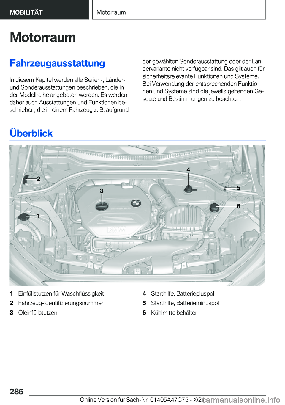 BMW X2 2022  Betriebsanleitungen (in German) �M�o�t�o�r�r�a�u�m�F�a�h�r�z�e�u�g�a�u�s�s�t�a�t�t�u�n�g
�I�n��d�i�e�s�e�m��K�a�p�i�t�e�l��w�e�r�d�e�n��a�l�l�e��S�e�r�i�e�n�-�,��L�