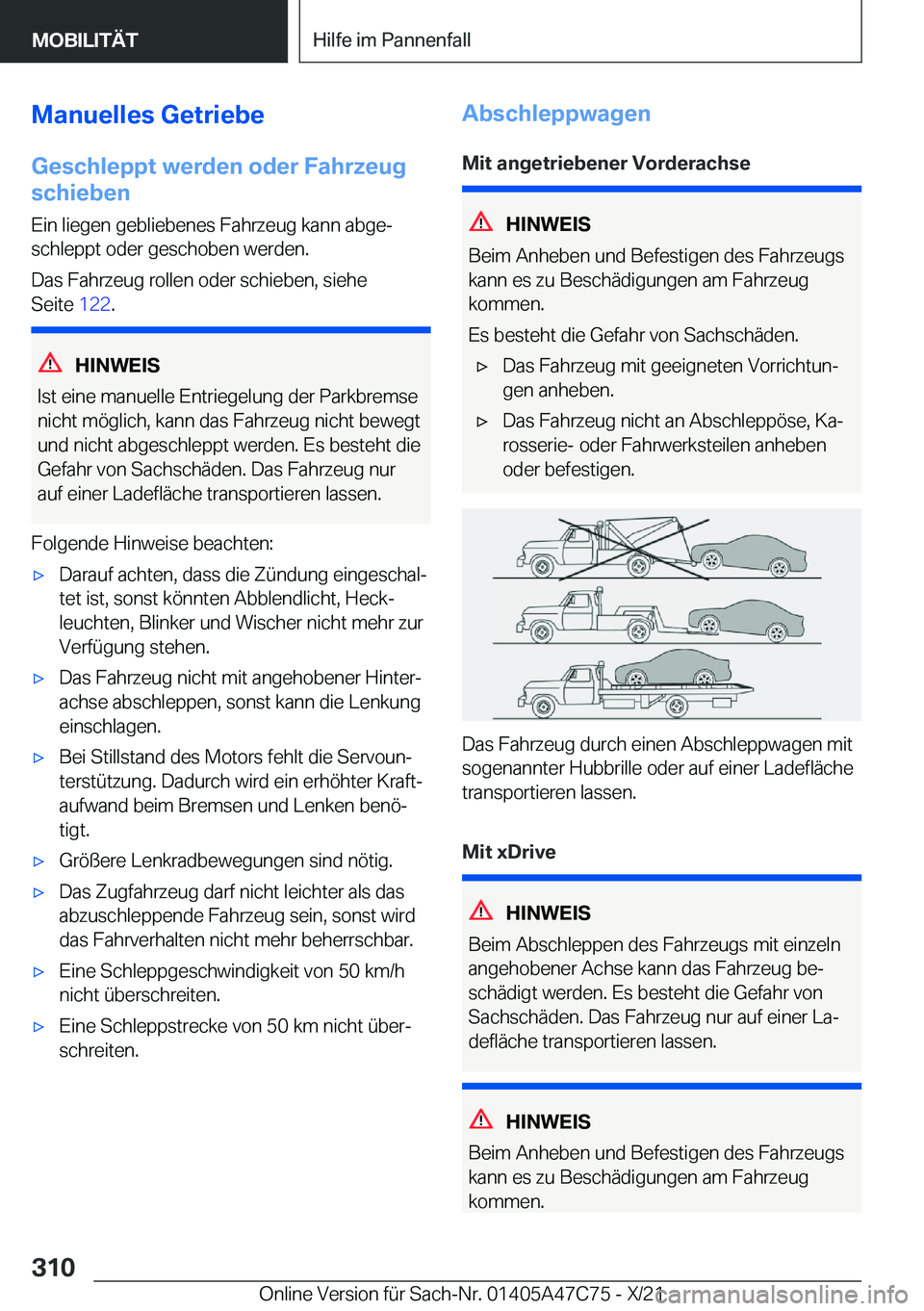 BMW X2 2022  Betriebsanleitungen (in German) �M�a�n�u�e�l�l�e�s��G�e�t�r�i�e�b�e
�G�e�s�c�h�l�e�p�p�t��w�e�r�d�e�n��o�d�e�r��F�a�h�r�z�e�u�g
�s�c�h�i�e�b�e�n
�E�i�n��l�i�e�g�e�n��g�e�b�l�i�e�b�e�n�e�s��F�a�h�r�z�e�u�g��k�a�n�n��a�b�g�e
