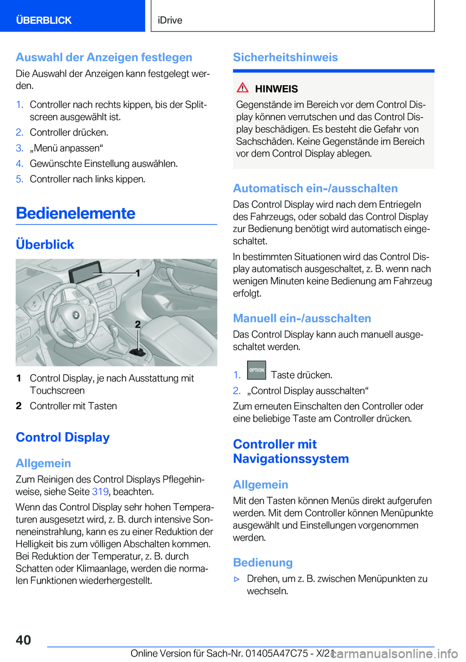 BMW X2 2022  Betriebsanleitungen (in German) �A�u�s�w�a�h�l��d�e�r��A�n�z�e�i�g�e�n��f�e�s�t�l�e�g�e�n�D�i�e��A�u�s�w�a�h�l��d�e�r��A�n�z�e�i�g�e�n��k�a�n�n��f�e�s�t�g�e�l�e�g�t��w�e�rj
�d�e�n�.�1�.�C�o�n�t�r�o�l�l�e�r��n�a�c�h��r�e�