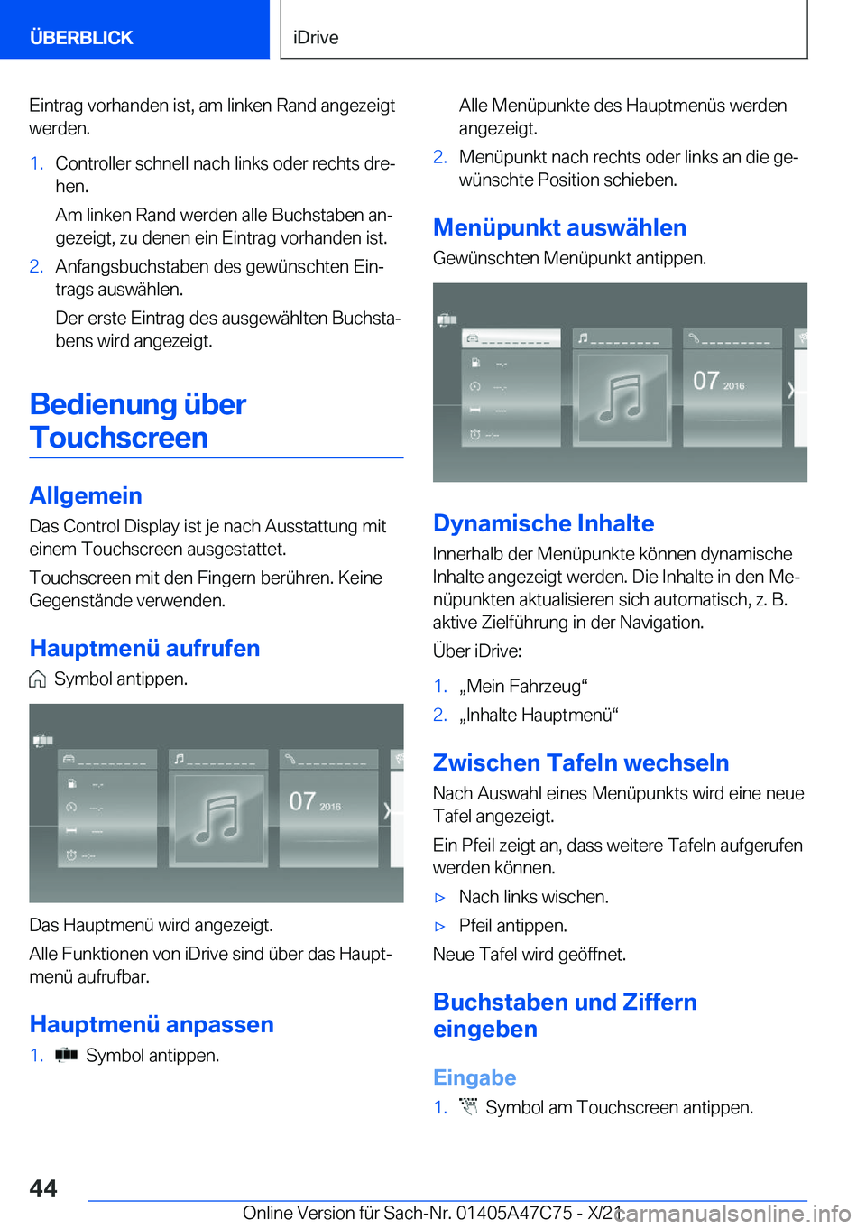 BMW X2 2022  Betriebsanleitungen (in German) �E�i�n�t�r�a�g��v�o�r�h�a�n�d�e�n��i�s�t�,��a�m��l�i�n�k�e�n��R�a�n�d��a�n�g�e�z�e�i�g�t
�w�e�r�d�e�n�.�1�.�C�o�n�t�r�o�l�l�e�r��s�c�h�n�e�l�l��n�a�c�h��l�i�n�k�s��o�d�e�r��r�e�c�h�t�s��d�