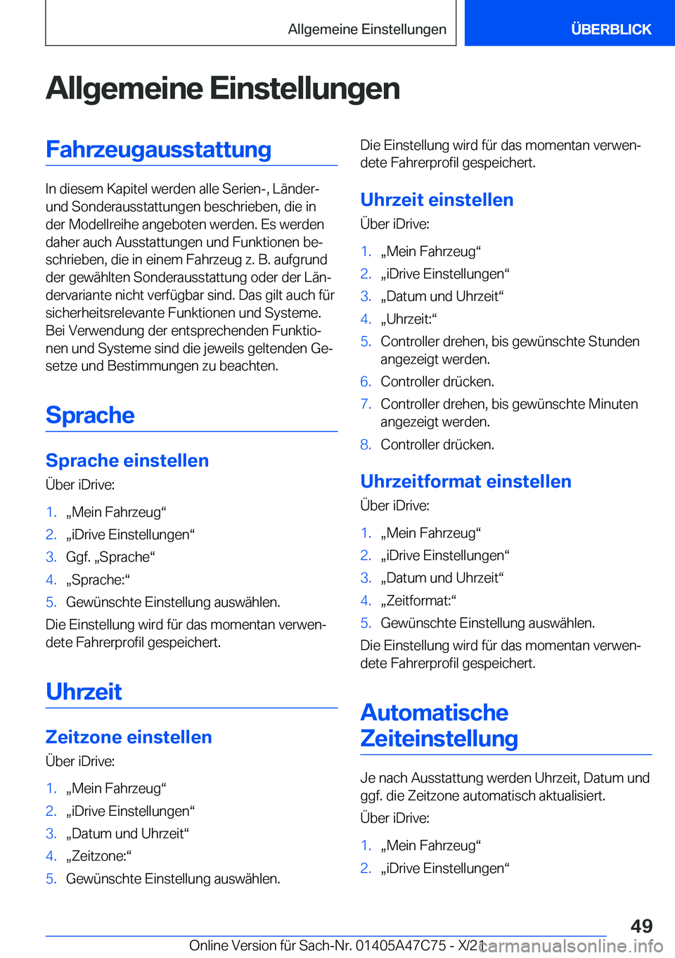 BMW X2 2022  Betriebsanleitungen (in German) �A�l�l�g�e�m�e�i�n�e��E�i�n�s�t�e�l�l�u�n�g�e�n�F�a�h�r�z�e�u�g�a�u�s�s�t�a�t�t�u�n�g
�I�n��d�i�e�s�e�m��K�a�p�i�t�e�l��w�e�r�d�e�n��a�l�l�e��S�e�r�i�e�n�-�,��L�