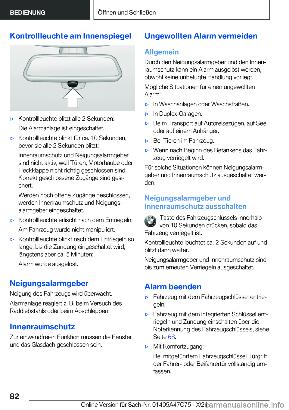 BMW X2 2022  Betriebsanleitungen (in German) �K�o�n�t�r�o�l�l�l�e�u�c�h�t�e��a�m��I�n�n�e�n�s�p�i�e�g�e�lx�K�o�n�t�r�o�l�l�l�e�u�c�h�t�e��b�l�i�t�z�t��a�l�l�e��2��S�e�k�u�n�d�e�n�:
�D�i�e��A�l�a�r�m�a�n�l�a�g�e��i�s�t��e�i�n�g�e�s�c�h�