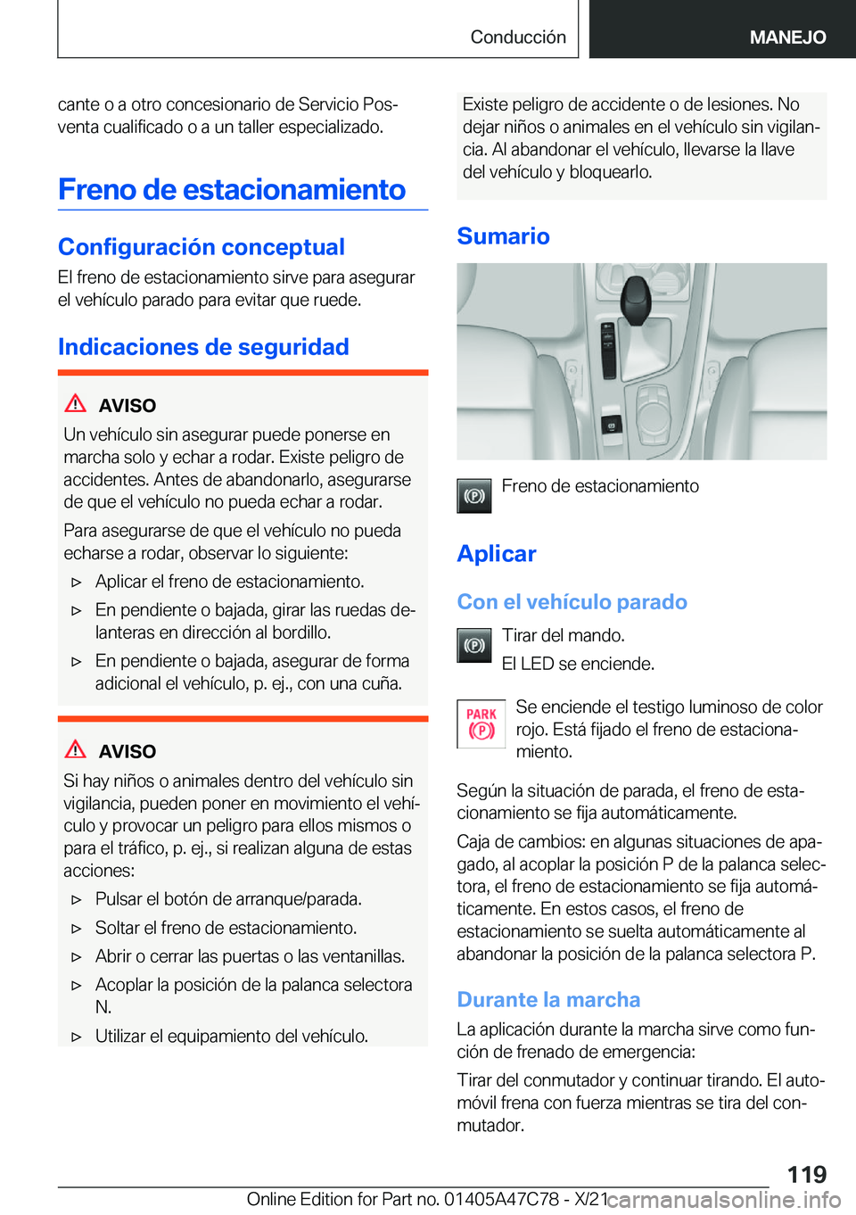 BMW X2 2022  Manuales de Empleo (in Spanish) �c�a�n�t�e��o��a��o�t�r�o��c�o�n�c�e�s�i�o�n�a�r�i�o��d�e��S�e�r�v�i�c�i�o��P�o�sª�v�e�n�t�a��c�u�a�l�i�f�i�c�a�d�o��o��a��u�n��t�a�l�l�e�r��e�s�p�e�c�i�a�l�i�z�a�d�o�.
�F�r�e�n�o��d�e