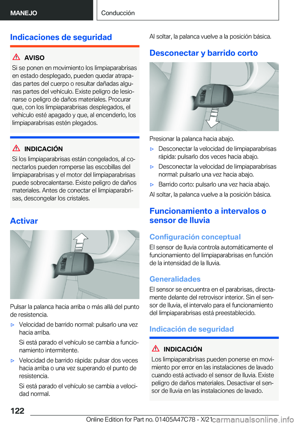 BMW X2 2022  Manuales de Empleo (in Spanish) �I�n�d�i�c�a�c�i�o�n�e�s��d�e��s�e�g�u�r�i�d�a�d
�A�V�I�S�O
�S�i��s�e��p�o�n�e�n��e�n��m�o�v�i�m�i�e�n�t�o��l�o�s��l�i�m�p�i�a�p�a�r�a�b�r�i�s�a�s �e�n��e�s�t�a�d�o��d�e�s�p�l�e�g�a�d�o�,��