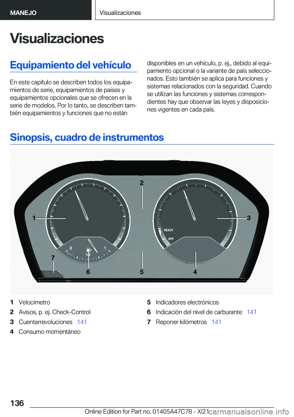 BMW X2 2022  Manuales de Empleo (in Spanish) �V�i�s�u�a�l�i�z�a�c�i�o�n�e�s�E�q�u�i�p�a�m�i�e�n�t�o��d�e�l��v�e�h�