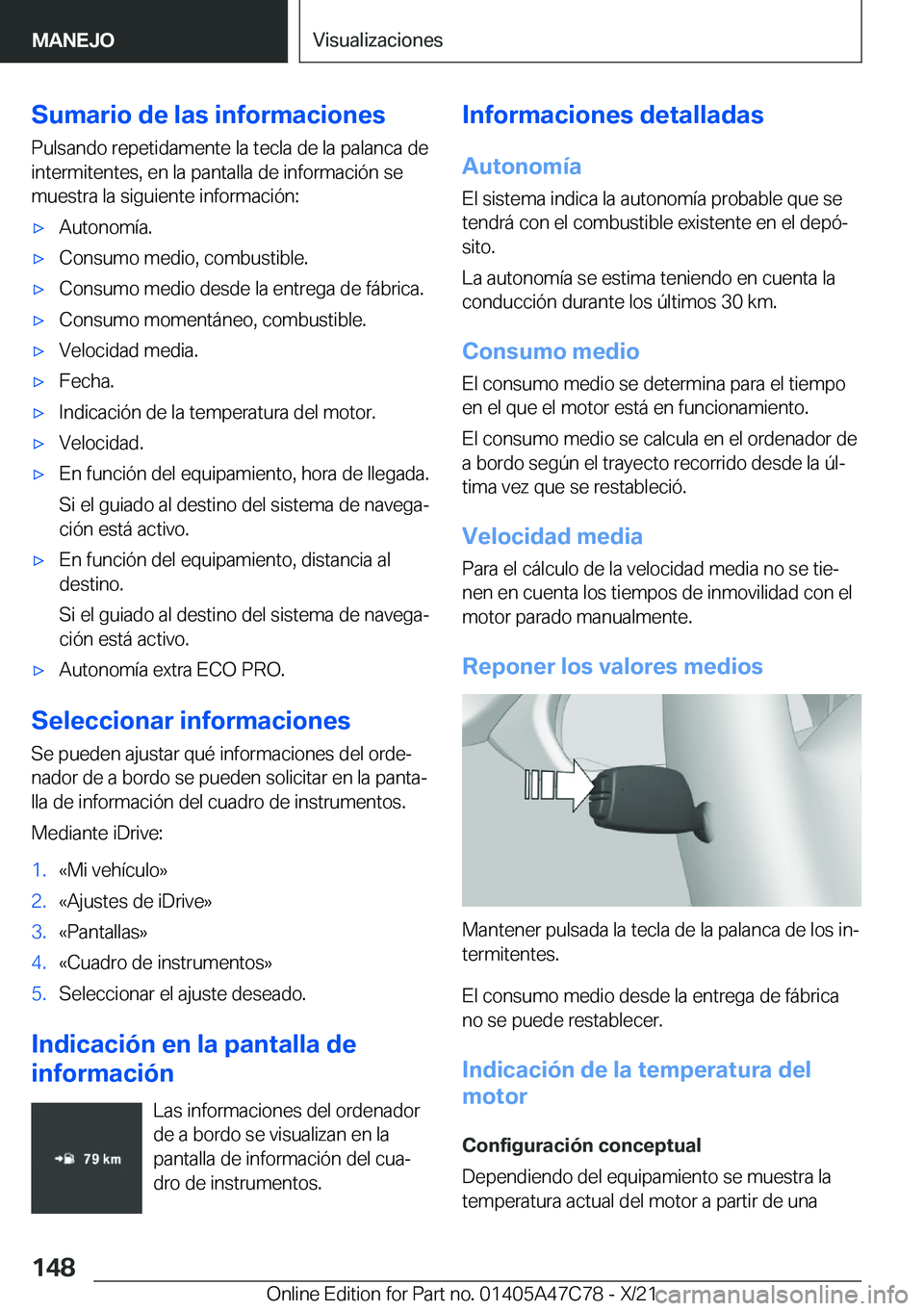 BMW X2 2022  Manuales de Empleo (in Spanish) �S�u�m�a�r�i�o��d�e��l�a�s��i�n�f�o�r�m�a�c�i�o�n�e�s�P�u�l�s�a�n�d�o��r�e�p�e�t�i�d�a�m�e�n�t�e��l�a��t�e�c�l�a��d�e��l�a��p�a�l�a�n�c�a��d�e
�i�n�t�e�r�m�i�t�e�n�t�e�s�,��e�n��l�a��p�a�