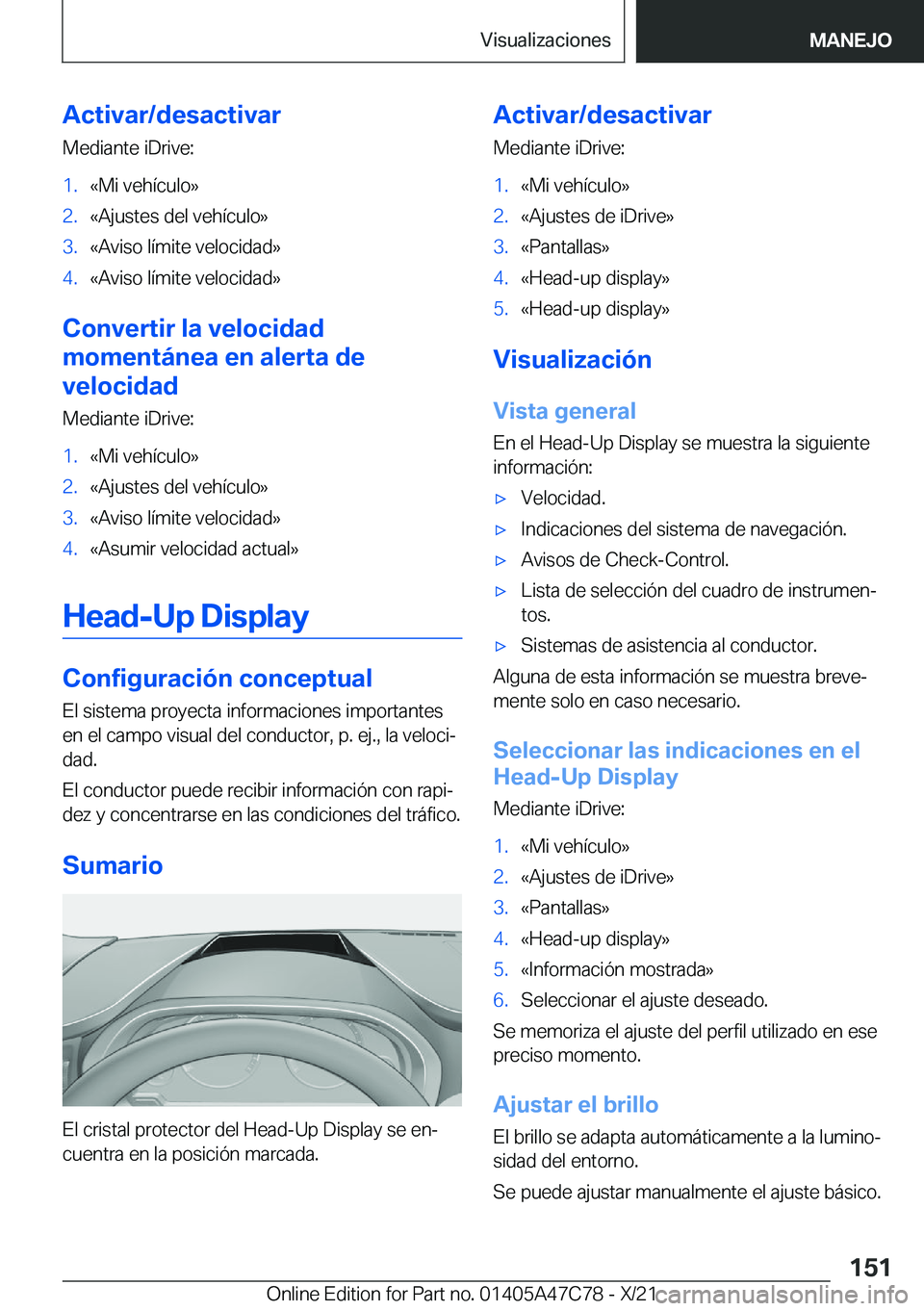BMW X2 2022  Manuales de Empleo (in Spanish) �A�c�t�i�v�a�r�/�d�e�s�a�c�t�i�v�a�r
�M�e�d�i�a�n�t�e��i�D�r�i�v�e�:�1�.�«�M�i��v�e�h�