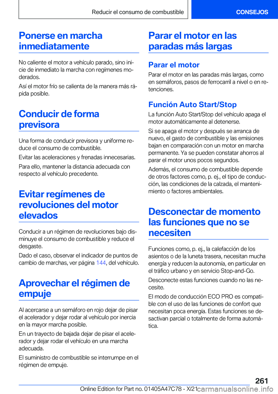 BMW X2 2022  Manuales de Empleo (in Spanish) �P�o�n�e�r�s�e��e�n��m�a�r�c�h�a�i�n�m�e�d�i�a�t�a�m�e�n�t�e
�N�o��c�a�l�i�e�n�t�e��e�l��m�o�t�o�r��a��v�e�h�