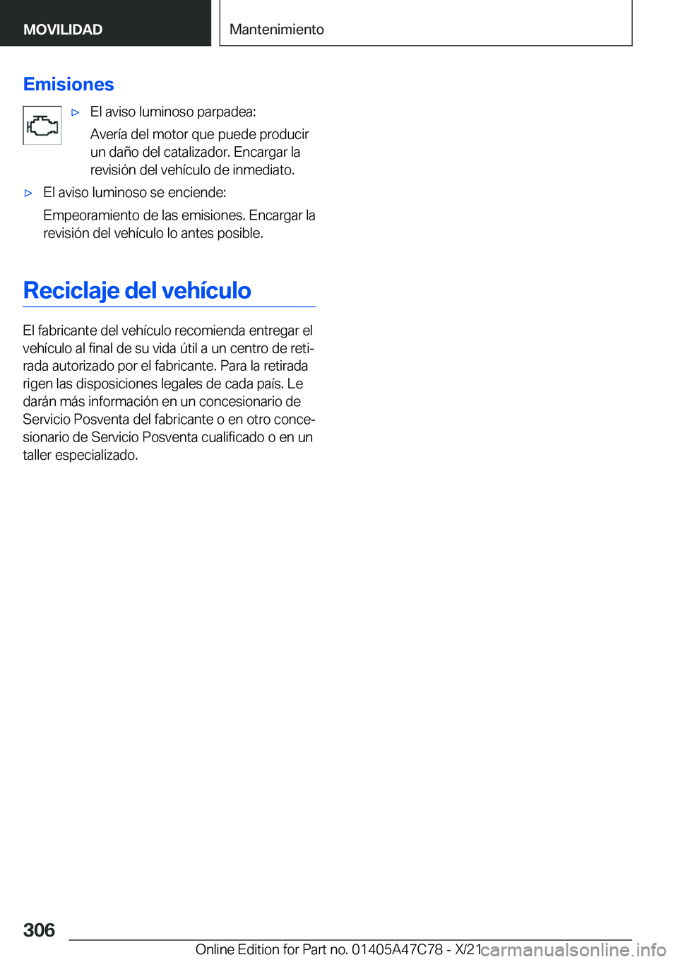 BMW X2 2022  Manuales de Empleo (in Spanish) �E�m�i�s�i�o�n�e�sx�E�l��a�v�i�s�o��l�u�m�i�n�o�s�o��p�a�r�p�a�d�e�a�:
�A�v�e�r�