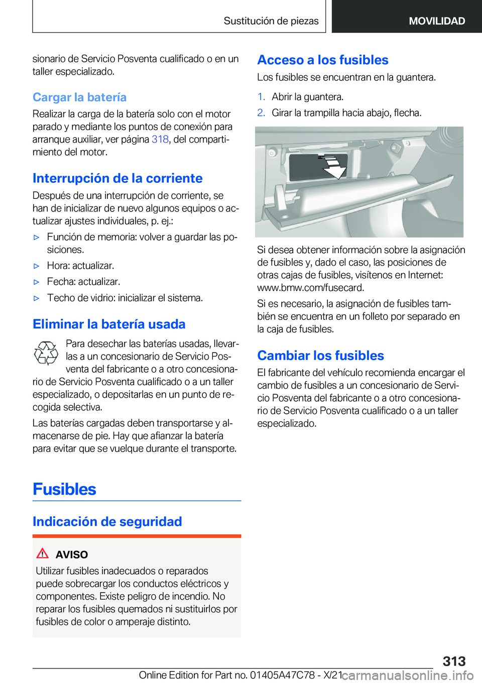 BMW X2 2022  Manuales de Empleo (in Spanish) �s�i�o�n�a�r�i�o��d�e��S�e�r�v�i�c�i�o��P�o�s�v�e�n�t�a��c�u�a�l�i�f�i�c�a�d�o��o��e�n��u�n
�t�a�l�l�e�r��e�s�p�e�c�i�a�l�i�z�a�d�o�.
�C�a�r�g�a�r��l�a��b�a�t�e�r�