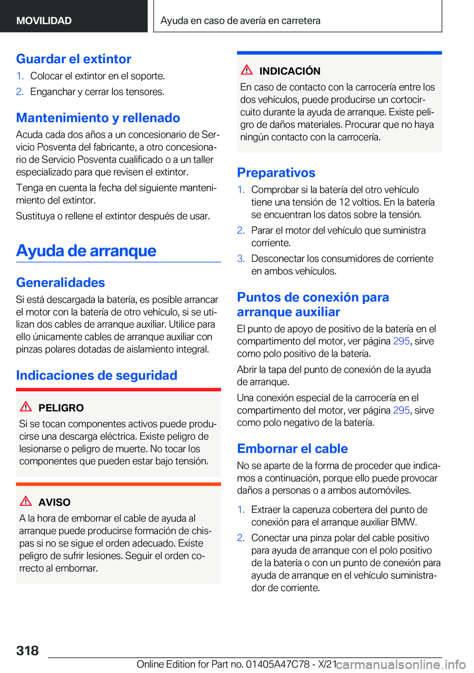 BMW X2 2022  Manuales de Empleo (in Spanish) �G�u�a�r�d�a�r��e�l��e�x�t�i�n�t�o�r�1�.�C�o�l�o�c�a�r��e�l��e�x�t�i�n�t�o�r��e�n��e�l��s�o�p�o�r�t�e�.�2�.�E�n�g�a�n�c�h�a�r��y��c�e�r�r�a�r��l�o�s��t�e�n�s�o�r�e�s�.
�M�a�n�t�e�n�i�m�i�e�