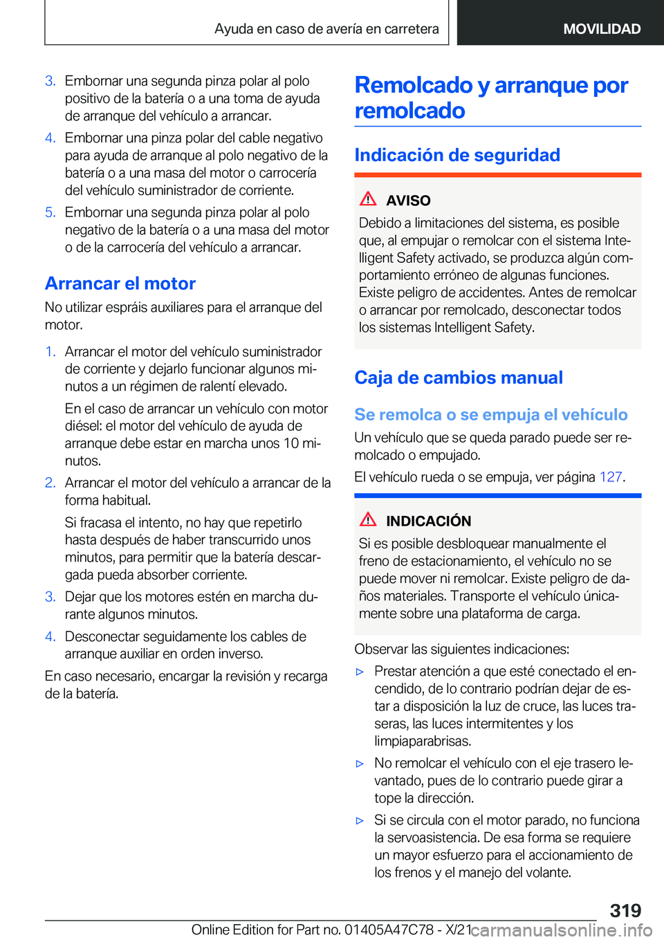 BMW X2 2022  Manuales de Empleo (in Spanish) �3�.�E�m�b�o�r�n�a�r��u�n�a��s�e�g�u�n�d�a��p�i�n�z�a��p�o�l�a�r��a�l��p�o�l�o
�p�o�s�i�t�i�v�o��d�e��l�a��b�a�t�e�r�