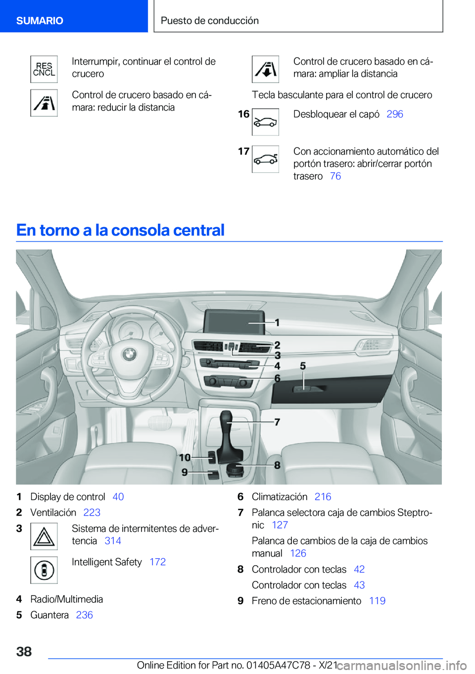 BMW X2 2022  Manuales de Empleo (in Spanish) �I�n�t�e�r�r�u�m�p�i�r�,��c�o�n�t�i�n�u�a�r��e�l��c�o�n�t�r�o�l��d�e
�c�r�u�c�e�r�o�C�o�n�t�r�o�l��d�e��c�r�u�c�e�r�o��b�a�s�a�d�o��e�n��c�