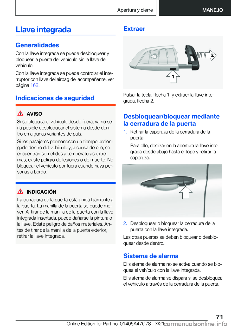 BMW X2 2022  Manuales de Empleo (in Spanish) �L�l�a�v�e��i�n�t�e�g�r�a�d�a
�G�e�n�e�r�a�l�i�d�a�d�e�s�C�o�n��l�a��l�l�a�v�e��i�n�t�e�g�r�a�d�a��s�e��p�u�e�d�e��d�e�s�b�l�o�q�u�e�a�r��y�b�l�o�q�u�e�a�r��l�a��p�u�e�r�t�a��d�e�l��v�e�h�