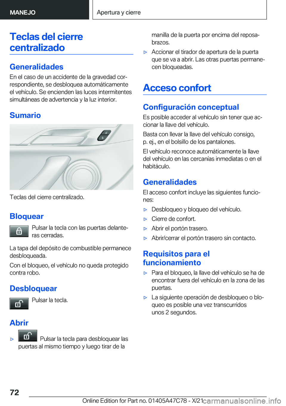 BMW X2 2022  Manuales de Empleo (in Spanish) �T�e�c�l�a�s��d�e�l��c�i�e�r�r�e�c�e�n�t�r�a�l�i�z�a�d�o
�G�e�n�e�r�a�l�i�d�a�d�e�s �E�n��e�l��c�a�s�o��d�e��u�n��a�c�c�i�d�e�n�t�e��d�e��l�a��g�r�a�v�e�d�a�d��c�o�rª
�r�e�s�p�o�n�d�i�e�n