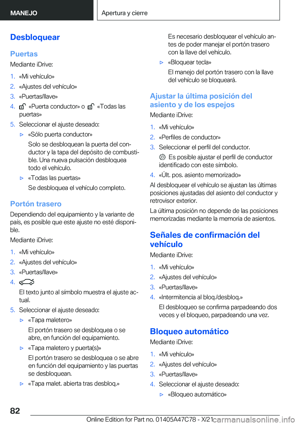 BMW X2 2022  Manuales de Empleo (in Spanish) �D�e�s�b�l�o�q�u�e�a�r
�P�u�e�r�t�a�s
�M�e�d�i�a�n�t�e��i�D�r�i�v�e�:�1�.�«�M�i��v�e�h�