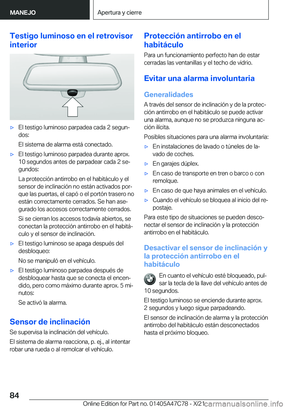BMW X2 2022  Manuales de Empleo (in Spanish) �T�e�s�t�i�g�o��l�u�m�i�n�o�s�o��e�n��e�l��r�e�t�r�o�v�i�s�o�r
�i�n�t�e�r�i�o�rx�E�l��t�e�s�t�i�g�o��l�u�m�i�n�o�s�o��p�a�r�p�a�d�e�a��c�a�d�a��2��s�e�g�u�nª
�d�o�s�:
�E�l��s�i�s�t�e�m�a