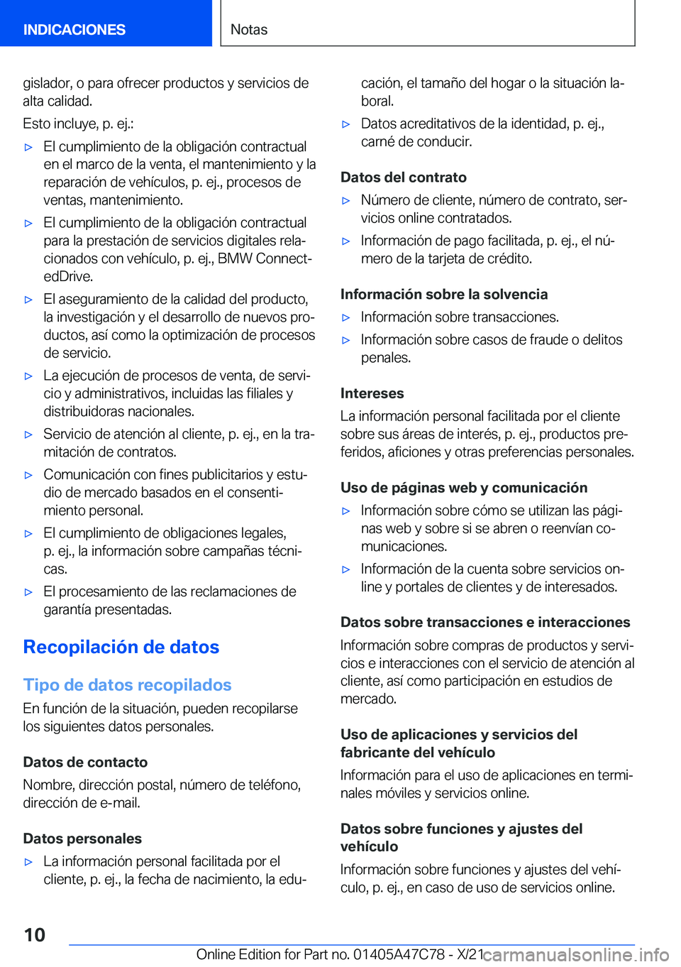 BMW X2 2022  Manuales de Empleo (in Spanish) �g�i�s�l�a�d�o�r�,��o��p�a�r�a��o�f�r�e�c�e�r��p�r�o�d�u�c�t�o�s��y��s�e�r�v�i�c�i�o�s��d�e�a�l�t�a��c�a�l�i�d�a�d�.
�E�s�t�o��i�n�c�l�u�y�e�,��p�.��e�j�.�:x�E�l��c�u�m�p�l�i�m�i�e�n�t�o�