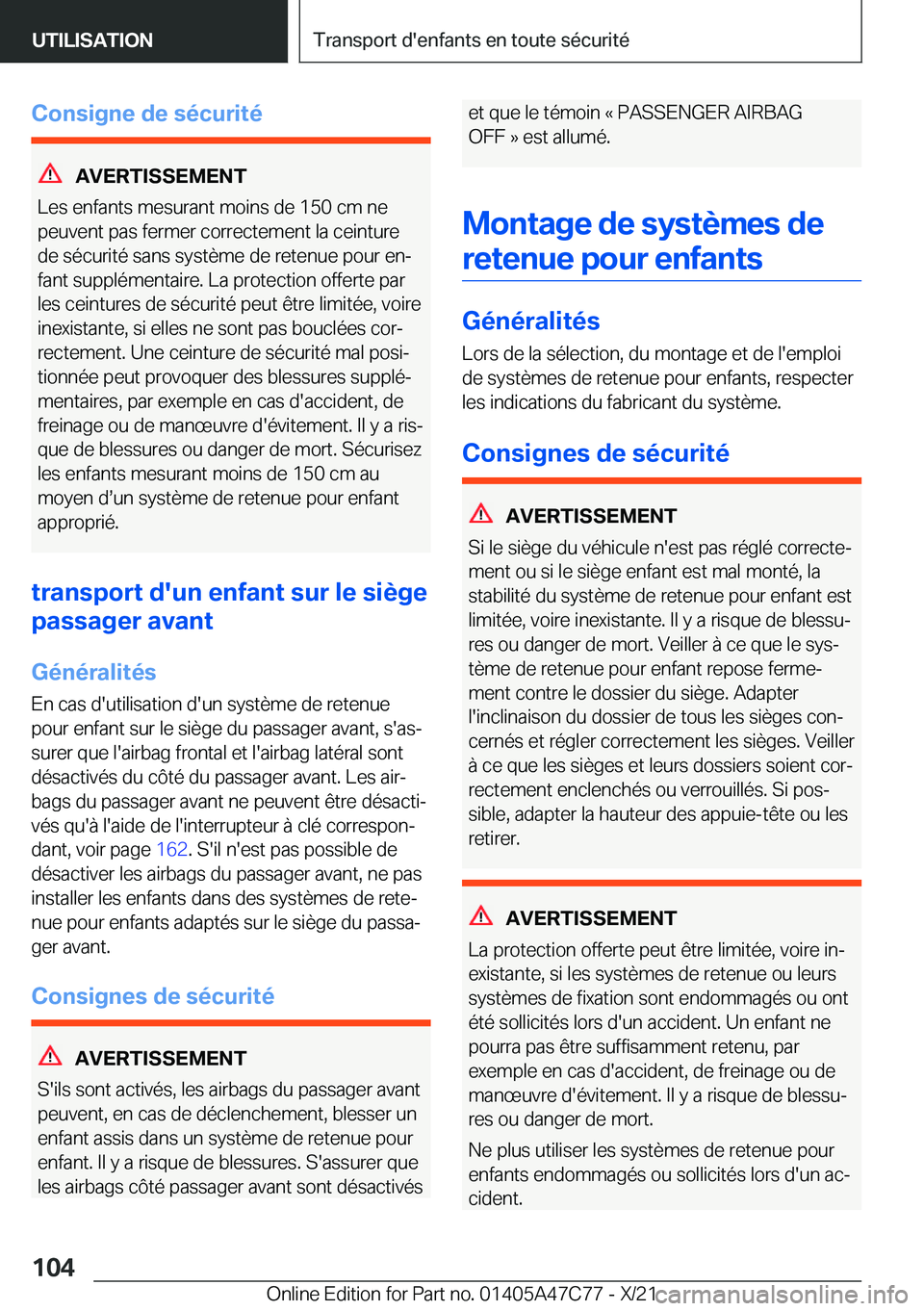 BMW X2 2022  Notices Demploi (in French) �C�o�n�s�i�g�n�e��d�e��s�é�c�u�r�i�t�é
�A�V�E�R�T�I�S�S�E�M�E�N�T
�L�e�s��e�n�f�a�n�t�s��m�e�s�u�r�a�n�t��m�o�i�n�s��d�e��1�5�0��c�m��n�e �p�e�u�v�e�n�t��p�a�s��f�e�r�m�e�r��c�o�r�r�e�c�