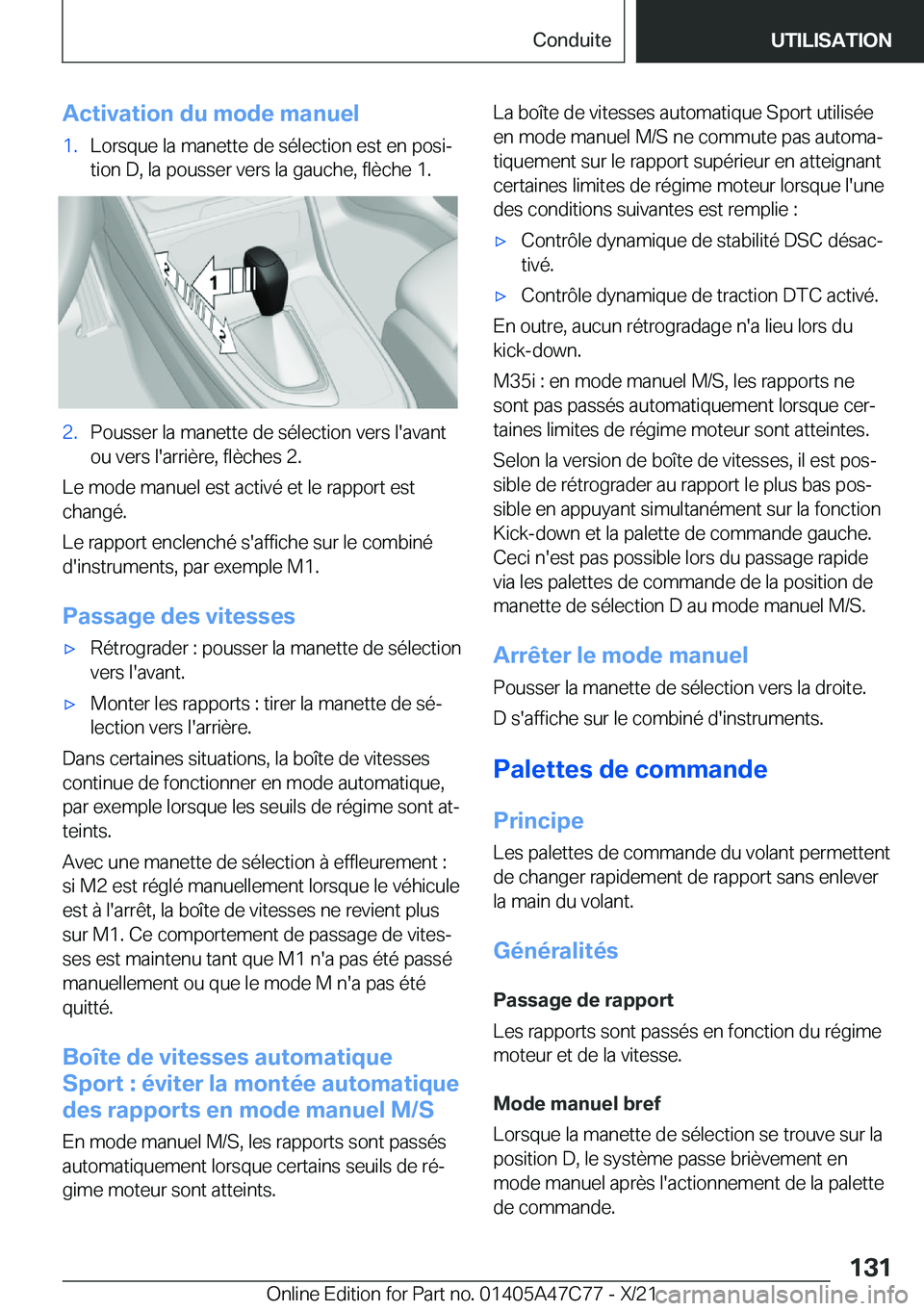 BMW X2 2022  Notices Demploi (in French) �A�c�t�i�v�a�t�i�o�n��d�u��m�o�d�e��m�a�n�u�e�l�1�.�L�o�r�s�q�u�e��l�a��m�a�n�e�t�t�e��d�e��s�é�l�e�c�t�i�o�n��e�s�t��e�n��p�o�s�ij
�t�i�o�n��D�,��l�a��p�o�u�s�s�e�r��v�e�r�s��l�a��g