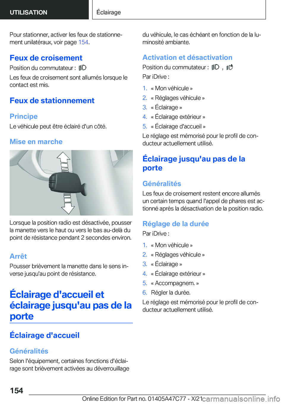 BMW X2 2022  Notices Demploi (in French) �P�o�u�r��s�t�a�t�i�o�n�n�e�r�,��a�c�t�i�v�e�r��l�e�s��f�e�u�x��d�e��s�t�a�t�i�o�n�n�ej
�m�e�n�t��u�n�i�l�a�t�é�r�a�u�x�,��v�o�i�r��p�a�g�e� �1�5�4�.
�F�e�u�x��d�e��c�r�o�i�s�e�m�e�n�t
�