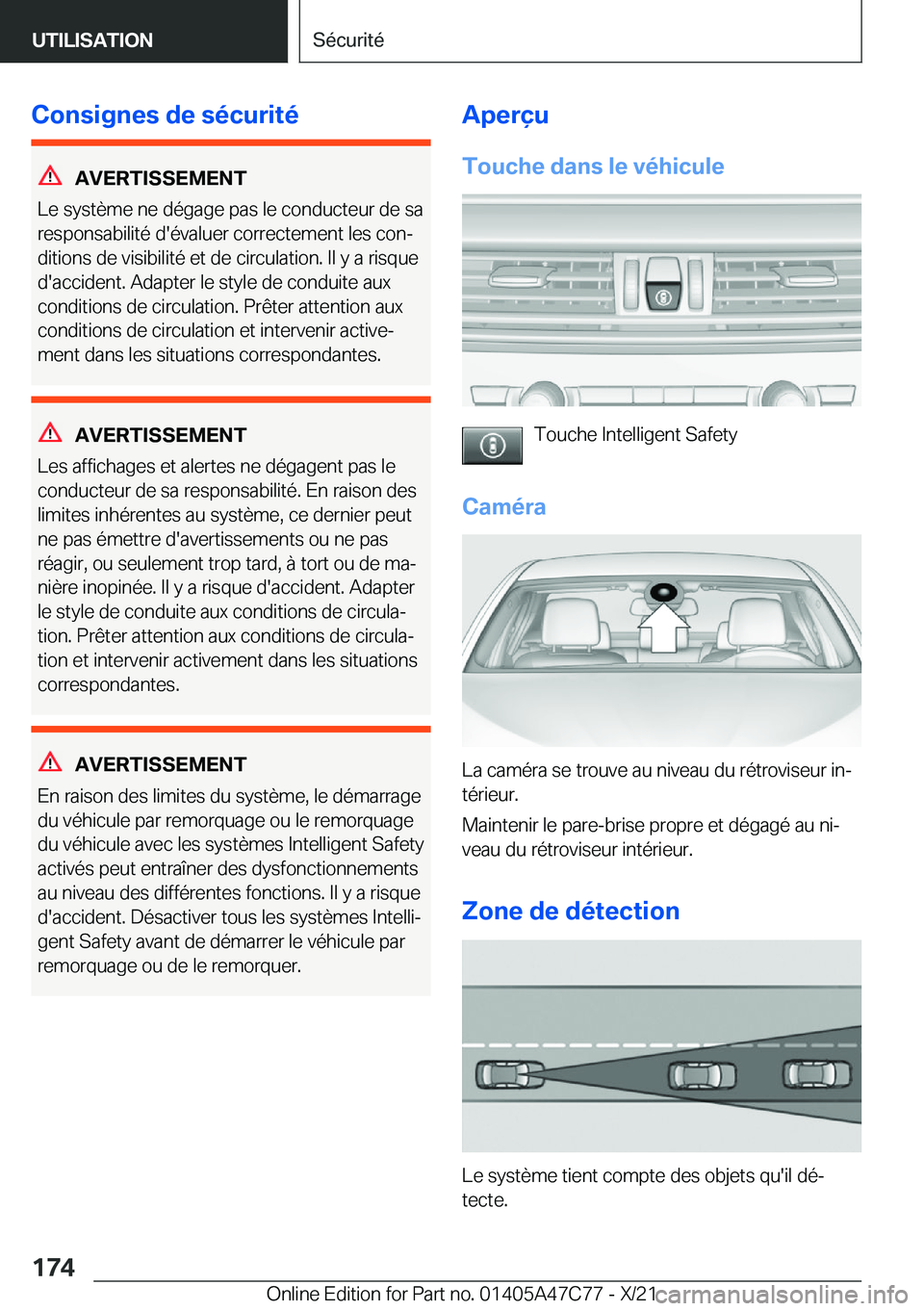 BMW X2 2022  Notices Demploi (in French) �C�o�n�s�i�g�n�e�s��d�e��s�é�c�u�r�i�t�é
�A�V�E�R�T�I�S�S�E�M�E�N�T
�L�e��s�y�s�t�è�m�e��n�e��d�é�g�a�g�e��p�a�s��l�e��c�o�n�d�u�c�t�e�u�r��d�e��s�a
�r�e�s�p�o�n�s�a�b�i�l�i�t�é��d�