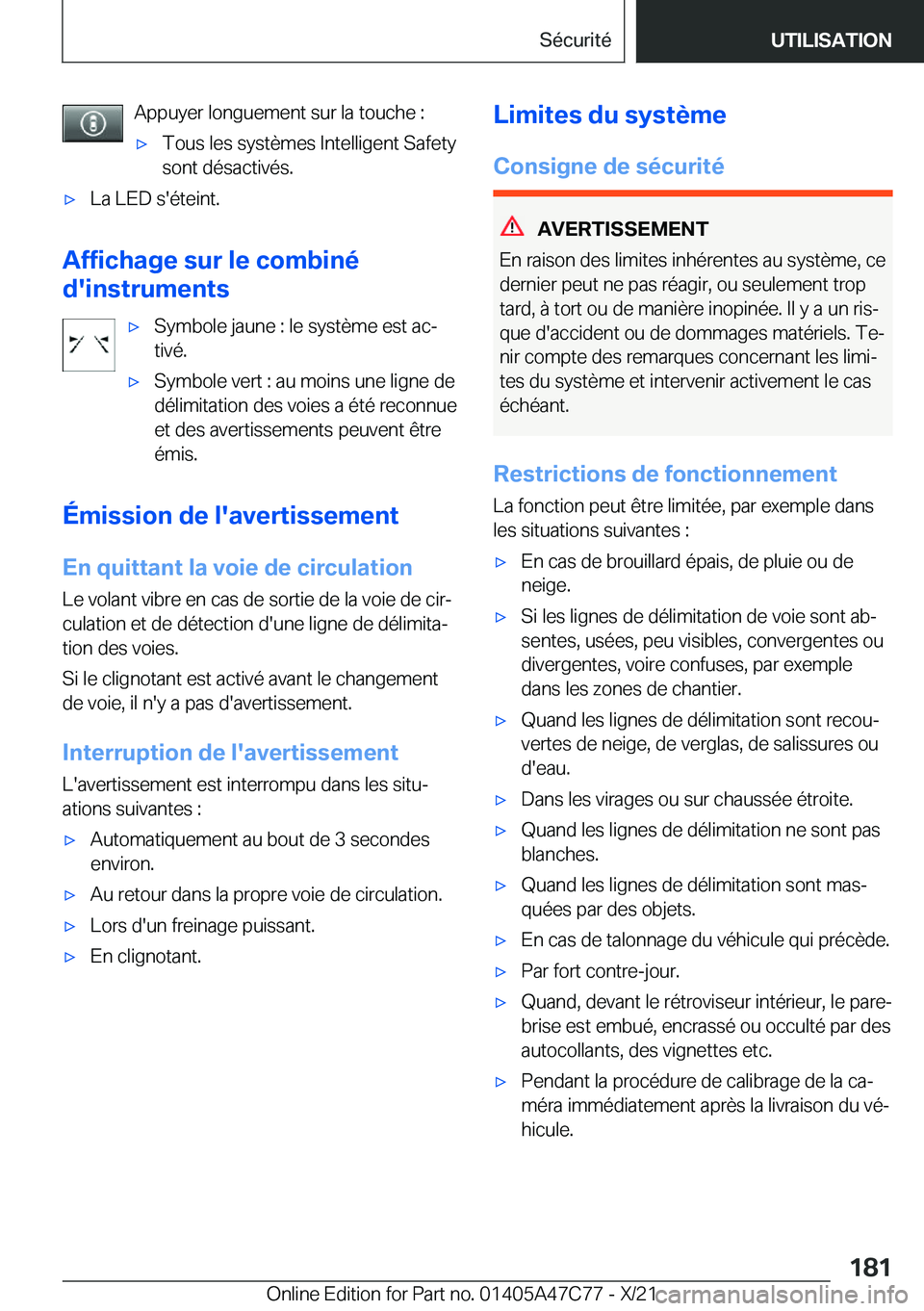 BMW X2 2022  Notices Demploi (in French) �A�p�p�u�y�e�r��l�o�n�g�u�e�m�e�n�t��s�u�r��l�a��t�o�u�c�h�e��:'x�T�o�u�s��l�e�s��s�y�s�t�è�m�e�s��I�n�t�e�l�l�i�g�e�n�t��S�a�f�e�t�y�s�o�n�t��d�é�s�a�c�t�i�v�é�s�.'x�L�a��L�E�D�