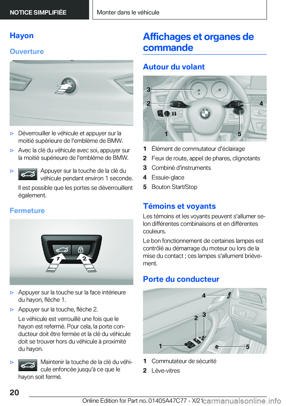 BMW X2 2022  Notices Demploi (in French) �H�a�y�o�n
�O�u�v�e�r�t�u�r�e'x�D�é�v�e�r�r�o�u�i�l�l�e�r��l�e��v�é�h�i�c�u�l�e��e�t��a�p�p�u�y�e�r��s�u�r��l�a
�m�o�i�t�i�é��s�u�p�é�r�i�e�u�r�e��d�e��l�'�e�m�b�l�è�m�e��d�e��