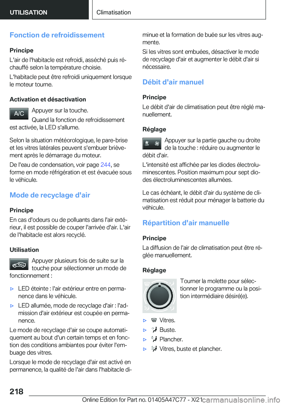 BMW X2 2022  Notices Demploi (in French) �F�o�n�c�t�i�o�n��d�e��r�e�f�r�o�i�d�i�s�s�e�m�e�n�t�P�r�i�n�c�i�p�e
�L�'�a�i�r��d�e��l�'�h�a�b�i�t�a�c�l�e��e�s�t��r�e�f�r�o�i�d�i�,��a�s�s�é�c�h�é��p�u�i�s��r�éj �c�h�a�u�f�f�é