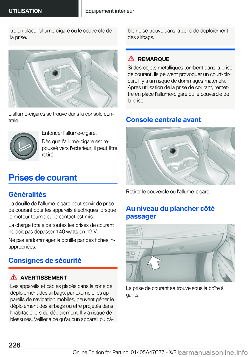 BMW X2 2022  Notices Demploi (in French) �t�r�e��e�n��p�l�a�c�e��l�'�a�l�l�u�m�e�-�c�i�g�a�r�e��o�u��l�e��c�o�u�v�e�r�c�l�e��d�e�l�a��p�r�i�s�e�.
�L�'�a�l�l�u�m�e�-�c�i�g�a�r�e�s��s�e��t�r�o�u�v�e��d�a�n�s��l�a��c�o�n�s�